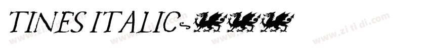 TINES ITALIC字体转换 TINES ITALIC字体转换